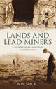 Book cover of: Lands and Lead Miners. By: Ron Slack