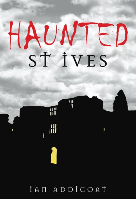 Book cover of: Haunted St Ives