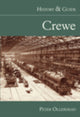 Book cover of: Crewe: History and Guide. By: Peter Ollerhead