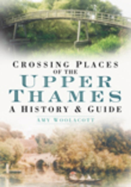 Book cover of: Crossing Places of the Upper Thames