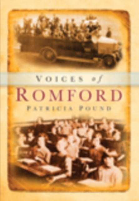 Book cover of: Voices of Romford. By: Patricia Pound