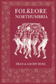 Book cover of: Folklore of Northumbria. By: Fran Doel