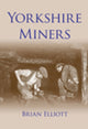 Book cover of: Yorkshire Miners. By: Brian Elliott