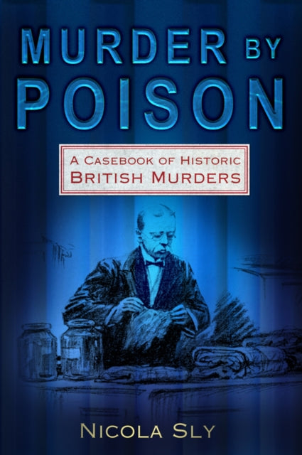 Book cover of: Murder by Poison. By: Nicola Sly