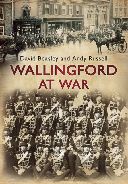 Book cover of: Wallingford at War. By: David Beasley