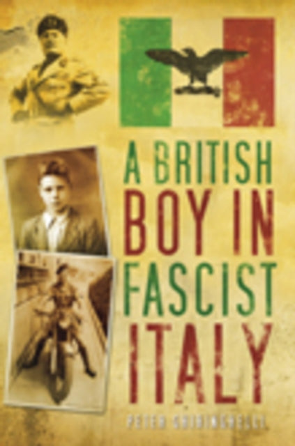 Book cover of: British Boy in Fascist Italy