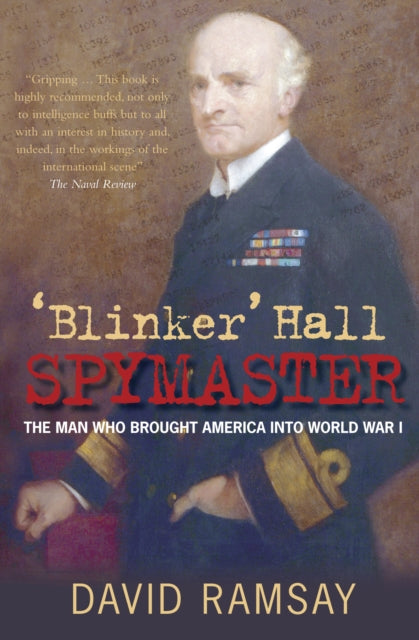 Book cover of: 'Blinker' Hall Spymaster. By: Ramsay