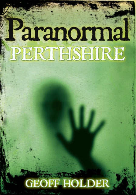 Book cover of: Paranormal Perthshire