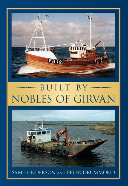 Book cover of: Built by Nobles of Girvan. By: Sam Henderson