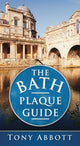 Book cover of: Bath Plaque Guide. By: Anthony Charles Abbott