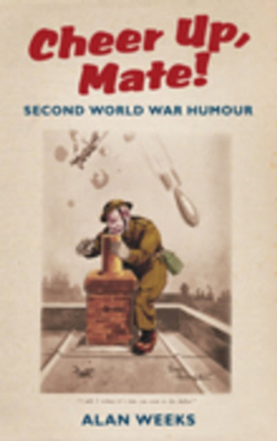 Book cover of: Cheer Up, Mate!