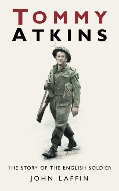 Book cover of: Tommy Atkins. By: John Laffin