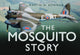Book cover of: Mosquito Story. By: Martin W. Bowman