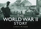Book cover of: World War II Story. By: Chris McNab