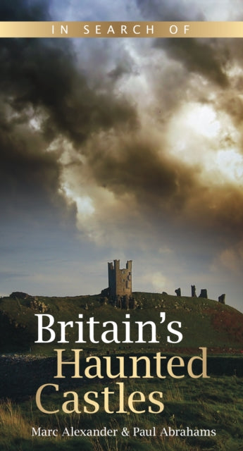 Book cover of: In Search of Britain's Haunted Castles