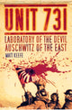 Book cover of: UNIT 731. By: Matt Keefe
