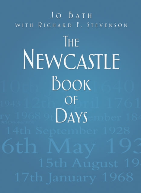 Book cover of: Newcastle Book of Days. By: Jo Bath