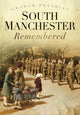 Book cover of: South Manchester Remembered. By: Graham Phythian