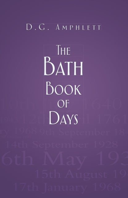 Book cover of: Bath Book of Days. By: D. G. Amphlett