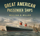 Book cover of: Great American Passenger Ships