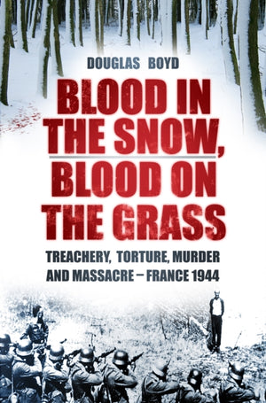 Blood in the Snow, Blood on the Grass