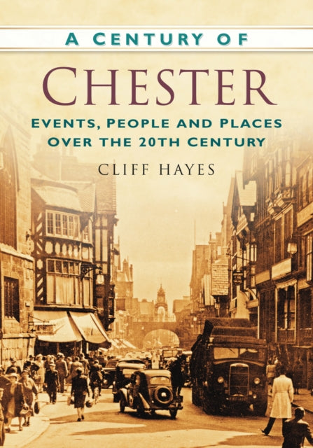 Book cover of: Century of Chester. By: Cliff Hayes
