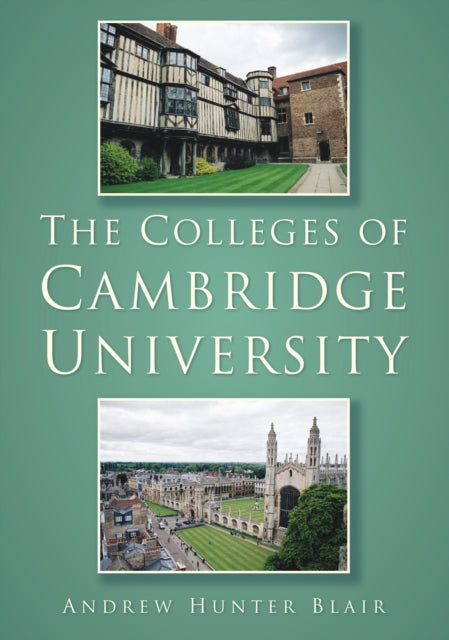 Book cover of: Colleges of Cambridge University. By: Andrew Hunter-Blair