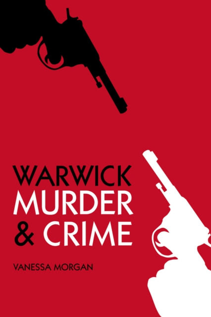 Book cover of: Murder and Crime Warwick
