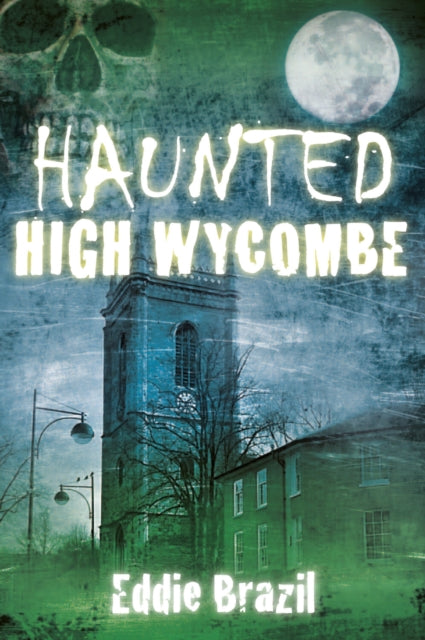 Book cover of: Haunted High Wycombe
