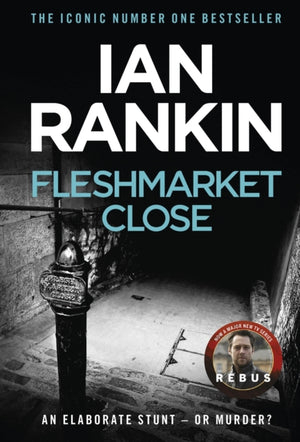 Fleshmarket Close, The number one bestselling series that inspired BBC One’s REBUS