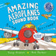 Book cover of: Amazing Aeroplanes Sound Book. By: Tony Mitton