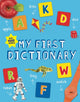 Book cover of: My First Dictionary. By: John Bollard