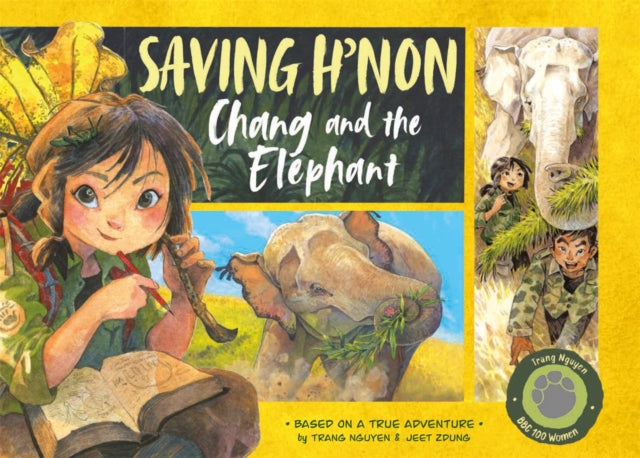 Saving H'non – Chang and the Elephant 9780753447086 Nguyen Thi Thu Trang
