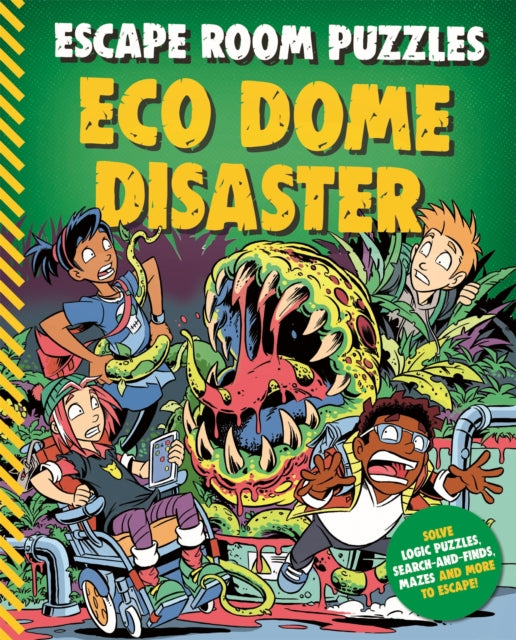 Book cover of: Escape Room Puzzles: Eco Dome Disaster. By: Kingfisher