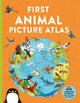 Book cover of: First Animal Picture Atlas. By: Deborah Chancellor