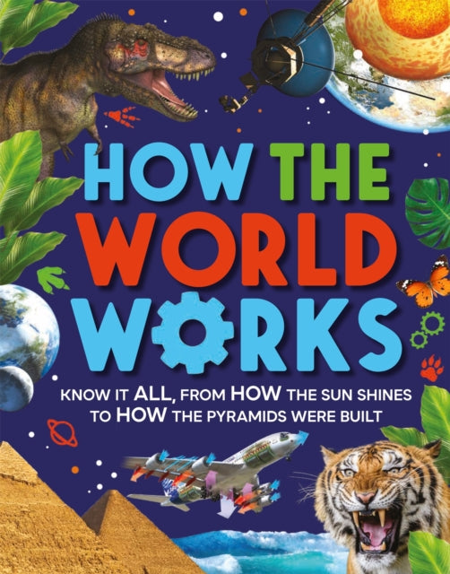 Book cover of: How the World Works. By: Clive Gifford