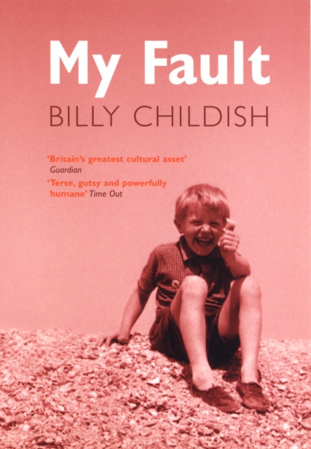 Book cover of: My Fault. By: Billy Childish