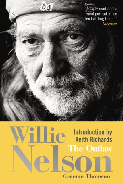 Book cover of: Willie Nelson. By: Graeme Thomson