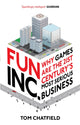 Book cover of: Fun Inc.. By: Tom Chatfield
