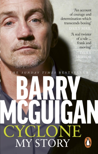 Book cover of: Cyclone: My Story. By: Barry McGuigan