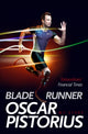 Book cover of: Blade Runner. By: Oscar Pistorius