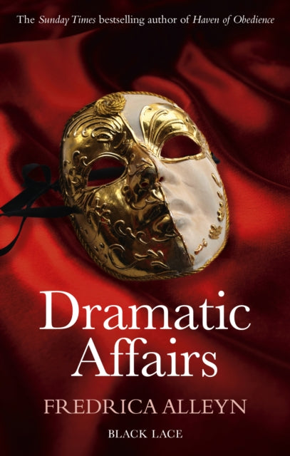 Book cover of: Dramatic Affairs: Black Lace Classics. By: Fredrica Alleyn
