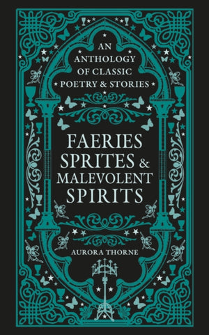 Faeries, Sprites & Malevolent Spirits