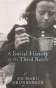 Book cover of: Social History of The Third Reich. By: Richard Grunberger    