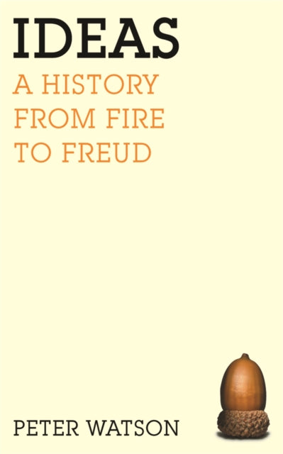Book cover of: Ideas. By: Peter Watson