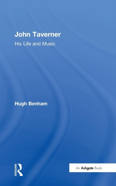 Book cover of: John Taverner. By: Hugh Benham