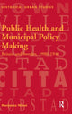 Book cover of: Public Health and Municipal Policy Making. By: Marjaana Niemi