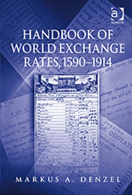 Book cover of: Handbook of World Exchange Rates, 1590–1914. By: Jürgen Schneider, Markus A. Denzel