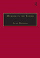 Book cover of: Murder in the Tower. By: Alan Wharam