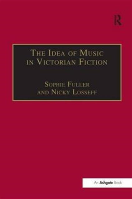 Book cover of: Idea of Music in Victorian Fiction